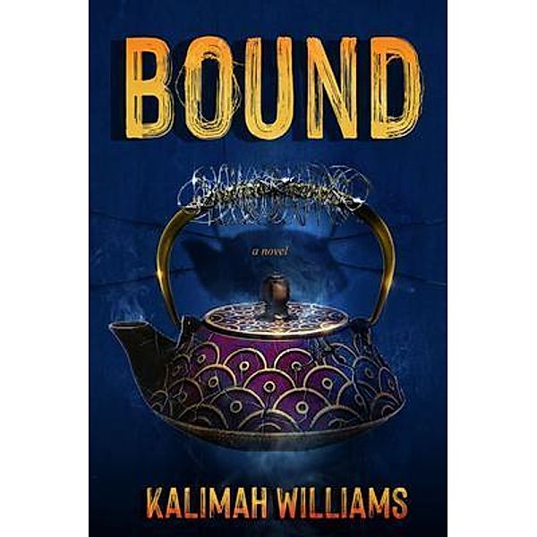 BOUND / PPW Publishing, LLC, Kalimah Williams