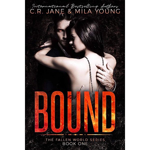 Bound (The Fallen World, #1) / The Fallen World, Mila Young, C. R. Jane