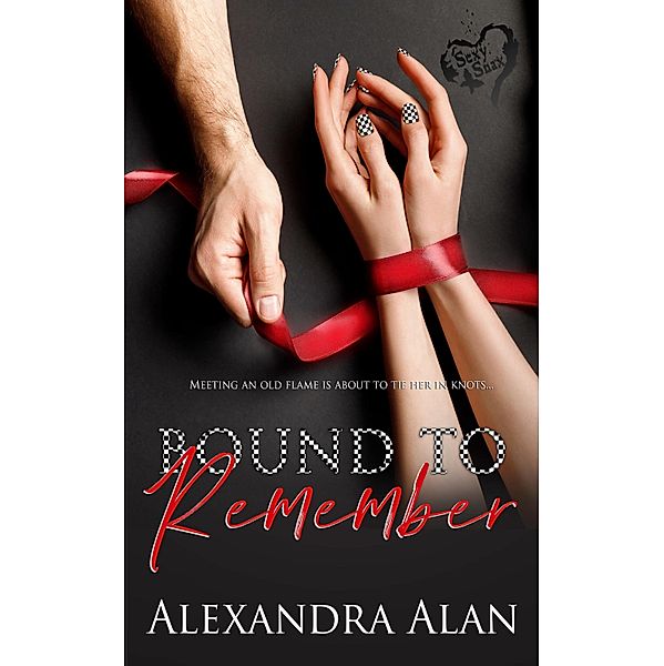 Bound to Remember / Totally Bound Publishing, Alexandra Alan