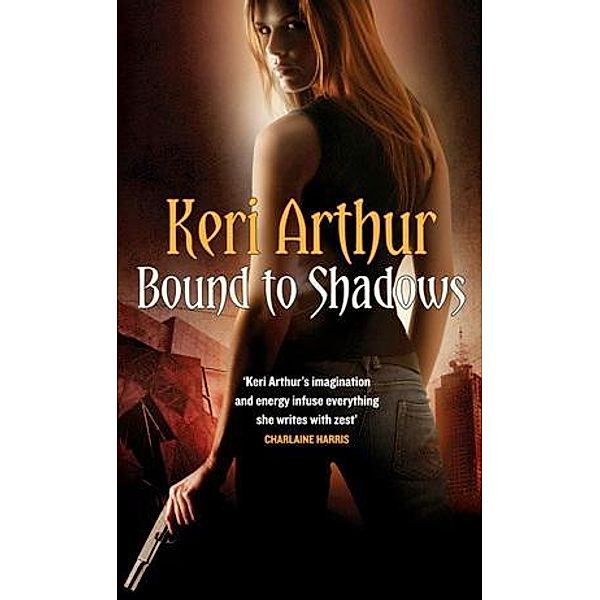 Bound To Shadows / Riley Jenson Guardian Bd.8, Keri Arthur