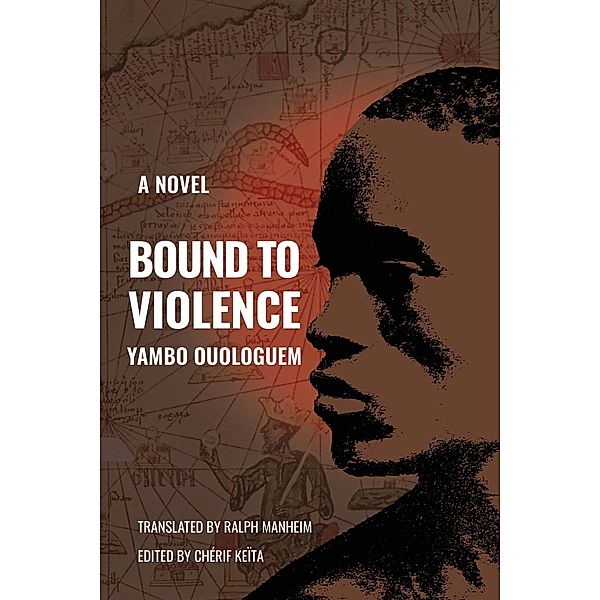 Bound to Violence, Yambo Ouologuem