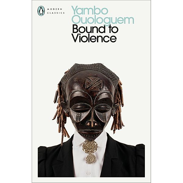 Bound to Violence, Yambo Ouologuem