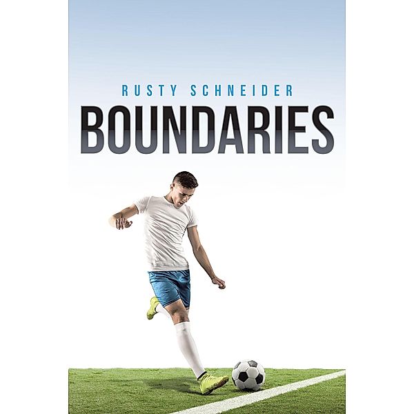Boundaries, Rusty Schneider