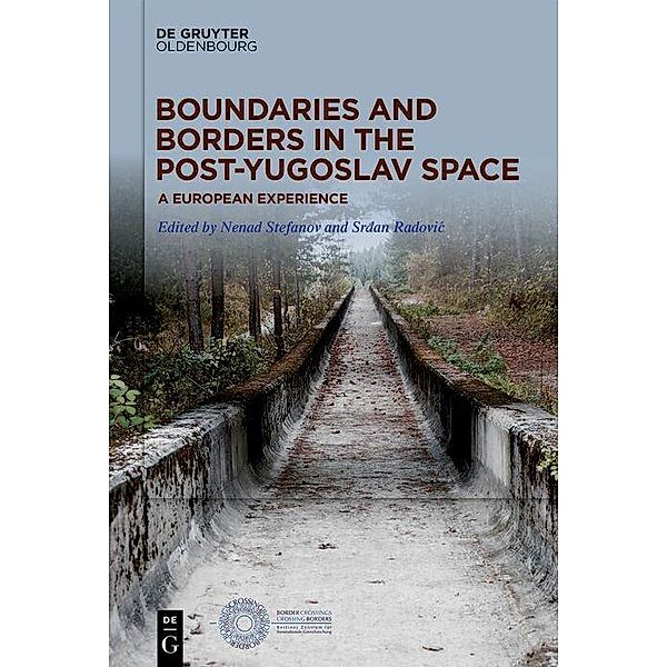 Boundaries and Borders in the Post-Yugoslav Space