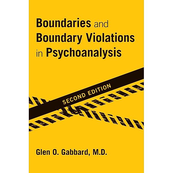 Boundaries and Boundary Violations in Psychoanalysis, Glen O. Gabbard