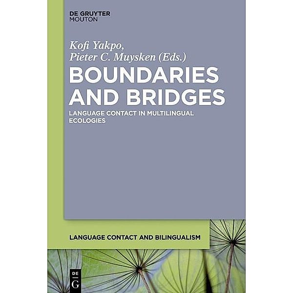 Boundaries and Bridges / Language Contact and Bilingualism Bd.14