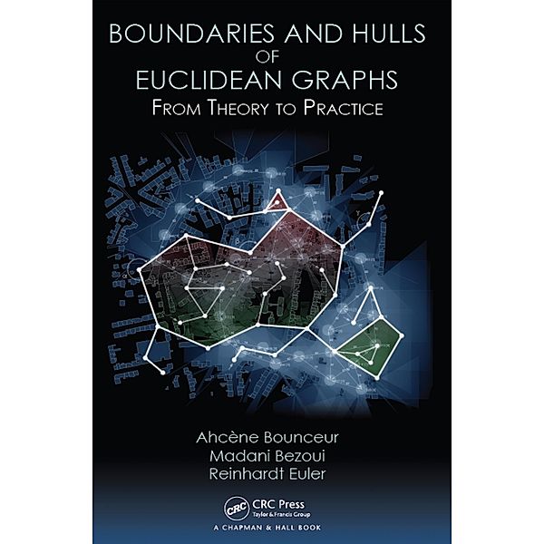 Boundaries and Hulls of Euclidean Graphs, Ahcene Bounceur, Madani Bezoui, Reinhardt Euler