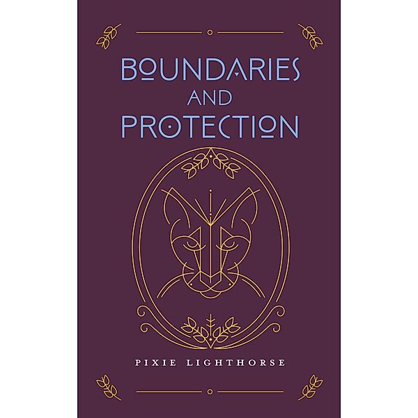Boundaries and Protection, Pixie Lighthorse