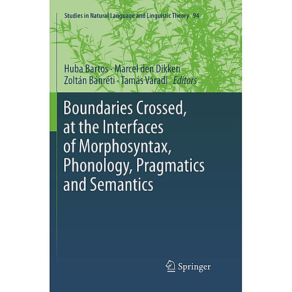 Boundaries Crossed, at the Interfaces of Morphosyntax, Phonology, Pragmatics and Semantics