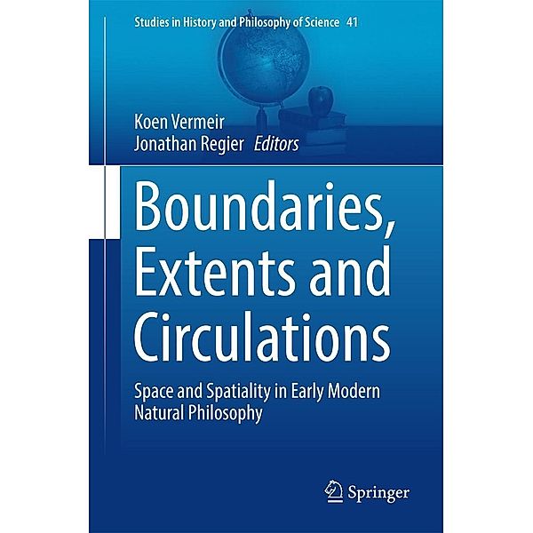 Boundaries, Extents and Circulations / Studies in History and Philosophy of Science Bd.41