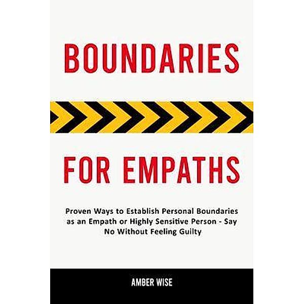 Boundaries for Empaths, Amber Wise