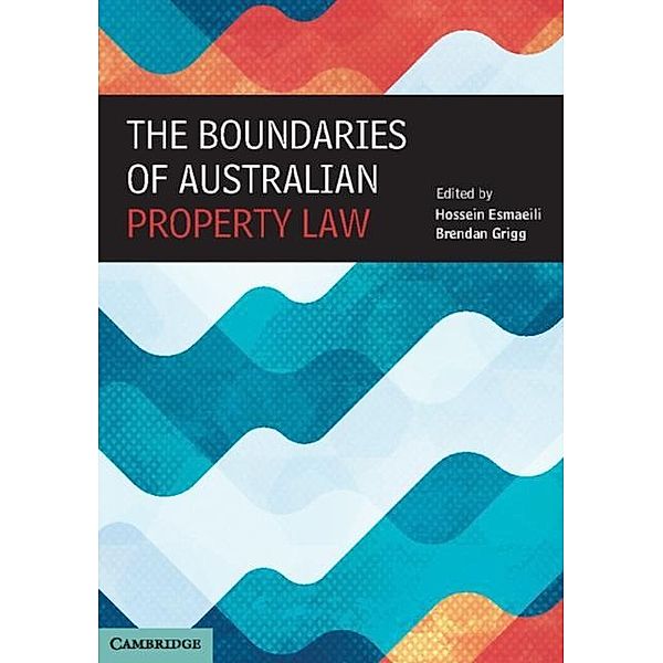 Boundaries of Australian Property Law, Hossein Esmaeili