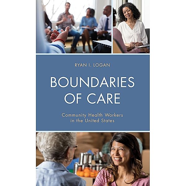 Boundaries of Care / Anthropology of Well-Being: Individual, Community, Society, Ryan I. Logan
