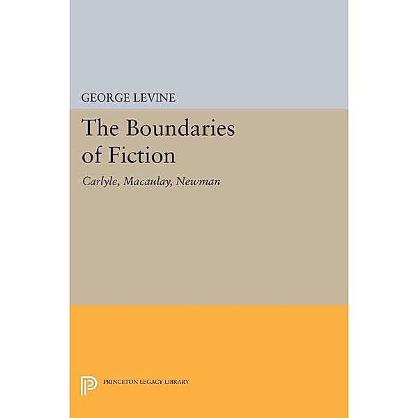 Boundaries of Fiction / Princeton Legacy Library Bd.2137, George Levine