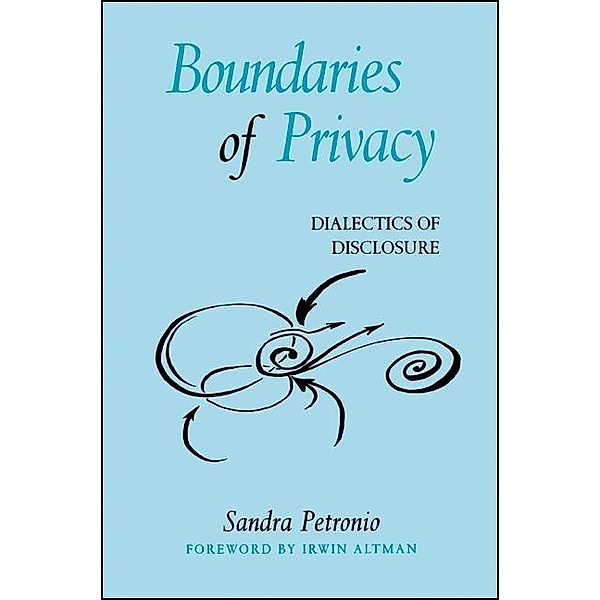 Boundaries of Privacy / SUNY series in Communication Studies, Sandra Petronio