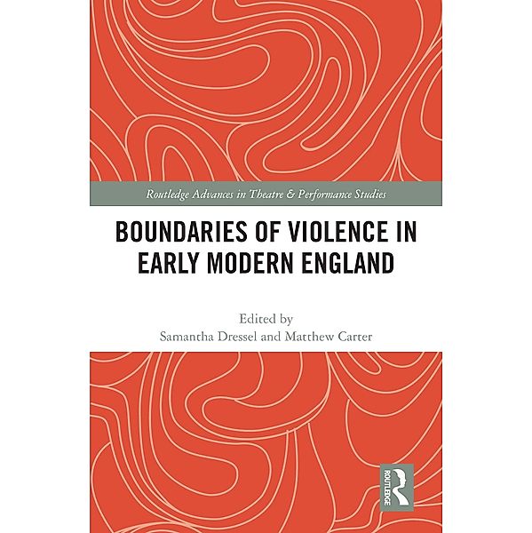 Boundaries of Violence in Early Modern England