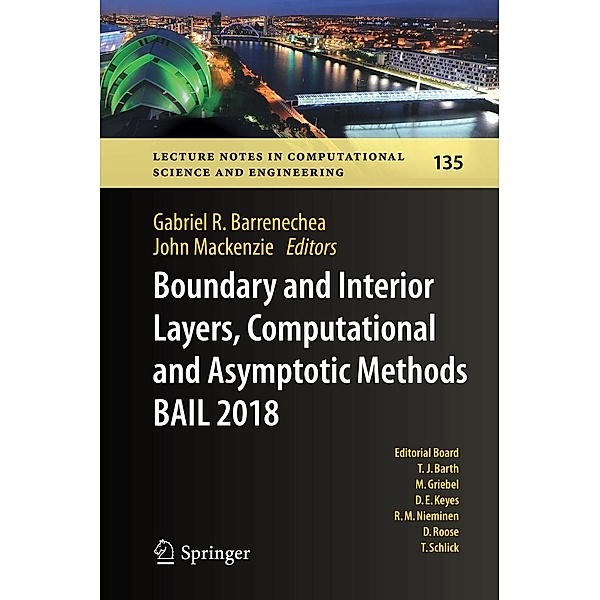 Boundary and Interior Layers, Computational and Asymptotic Methods BAIL 2018 / Lecture Notes in Computational Science and Engineering Bd.135