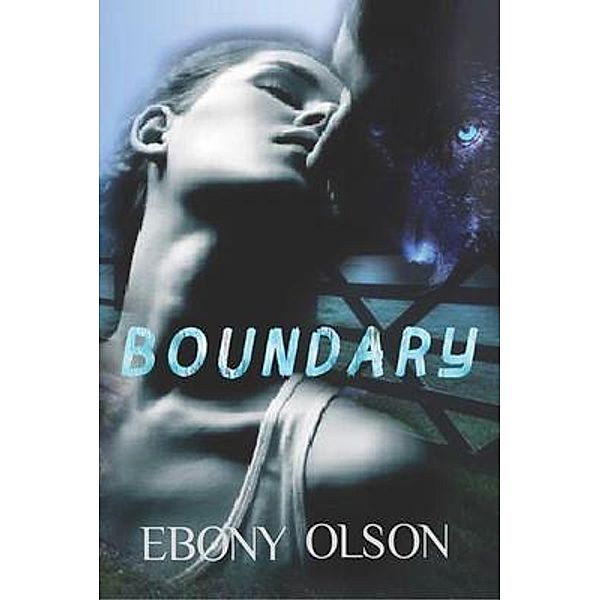 Boundary / Eb&Muse Publications, Ebony Olson