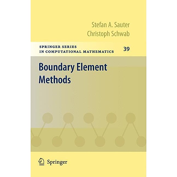 Boundary Element Methods, Stefan A. Sauter, Christoph Schwab