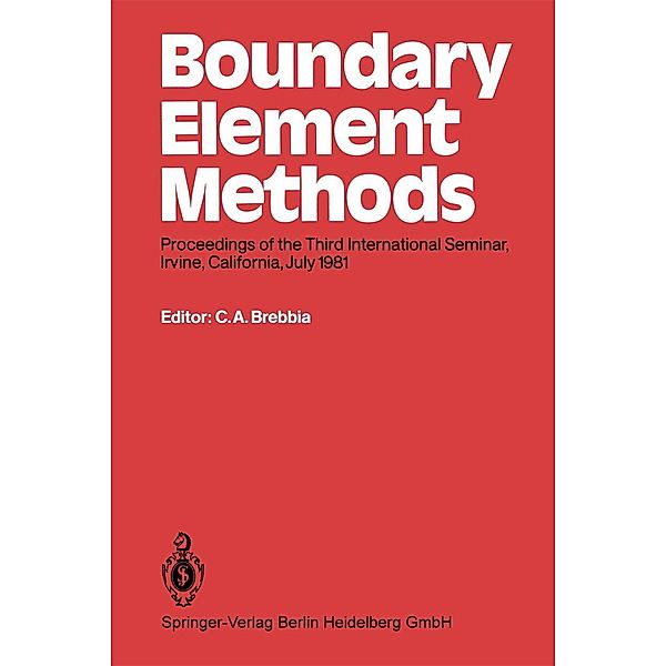 Boundary Element Methods / Boundary Elements Bd.3, Carlos A. Brebbia