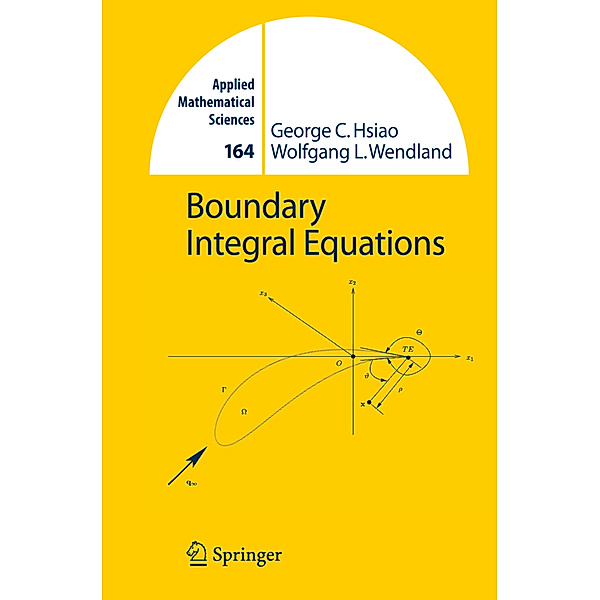 Boundary Integral Equations, George C. Hsiao, Wolfgang L. Wendland