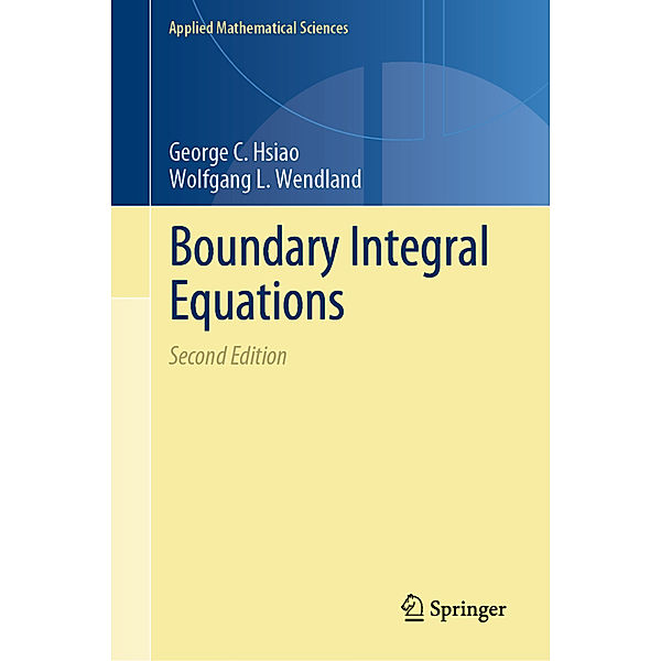 Boundary Integral Equations, George C. Hsiao, Wolfgang L. Wendland