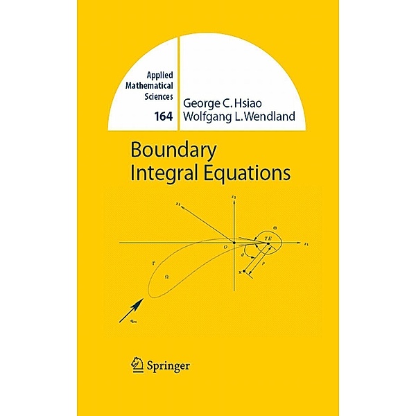 Boundary Integral Equations / Applied Mathematical Sciences Bd.164, George C. Hsiao, Wolfgang L. Wendland
