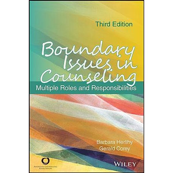 Boundary Issues in Counseling, Barbara Herlihy, Gerald Corey