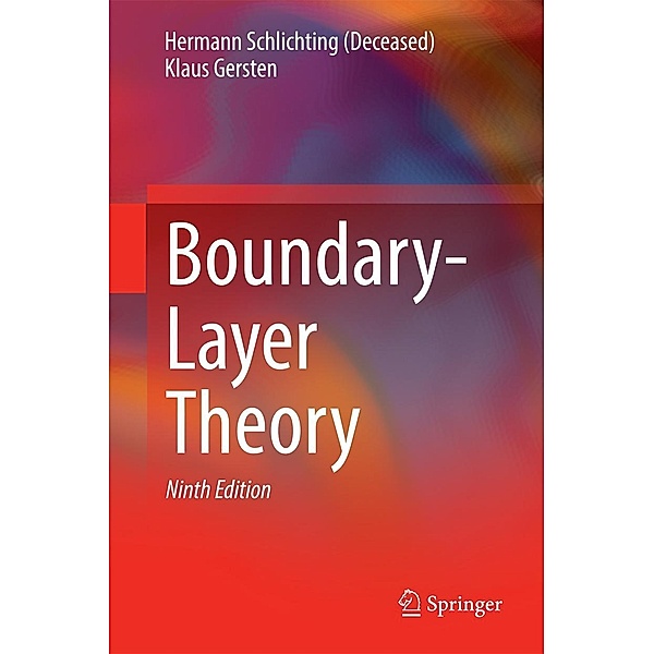 Boundary-Layer Theory, Hermann Schlichting (Deceased), Klaus Gersten
