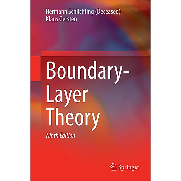 Boundary-Layer Theory, Hermann Schlichting (Deceased), Klaus Gersten