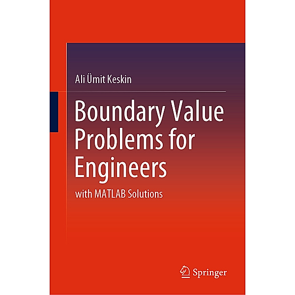 Boundary Value Problems for Engineers, Ali Ümit Keskin