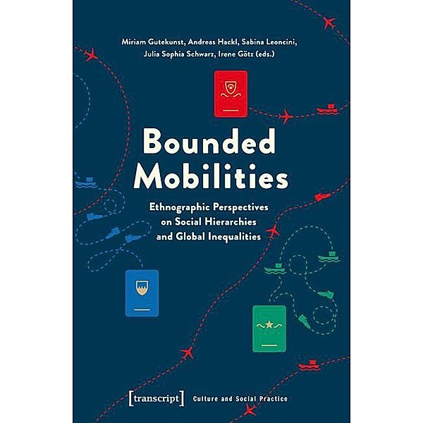 Bounded Mobilities / Kultur und soziale Praxis