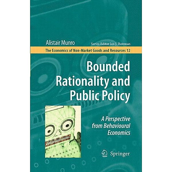 Bounded Rationality and Public Policy, Alistair Munro