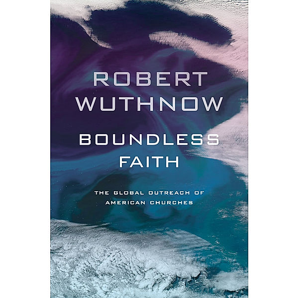 Boundless Faith, Robert Wuthnow