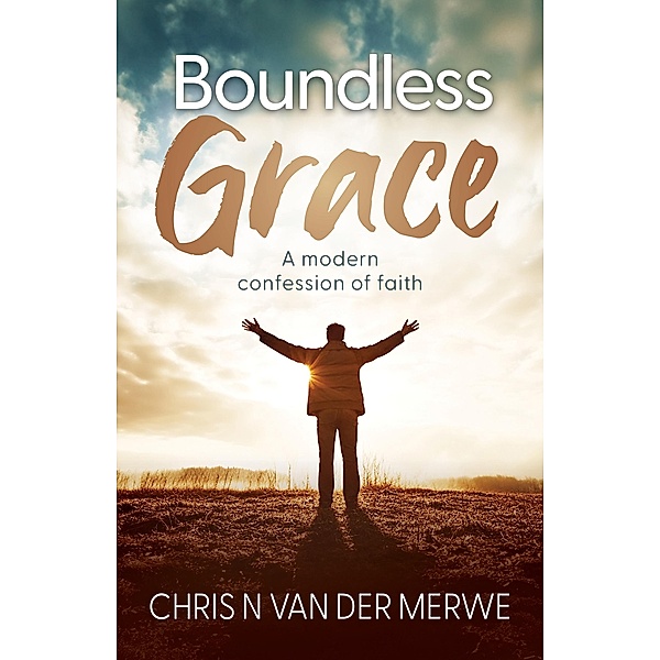 Boundless Grace, Chris N van der Merwe