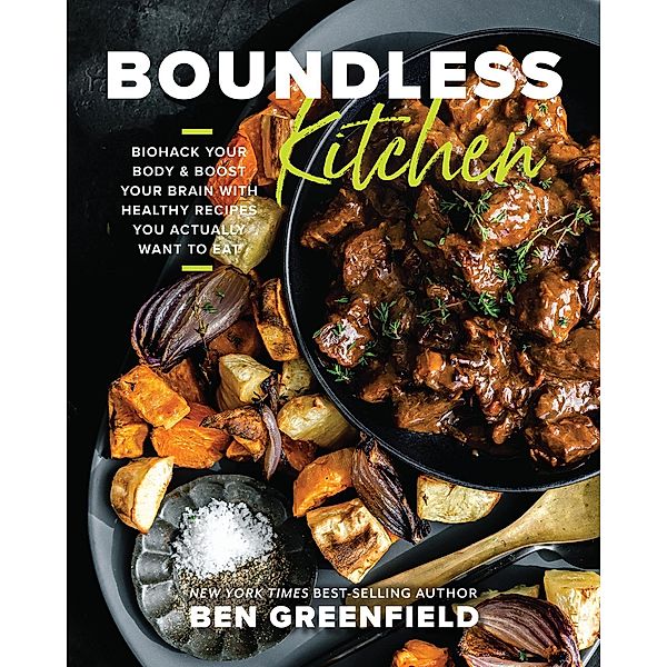 Boundless Kitchen, Ben Greenfield