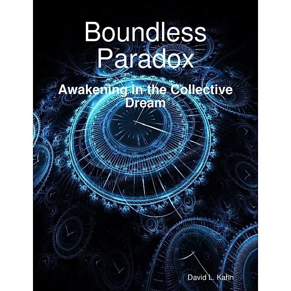 Boundless Paradox, David L. Kahn