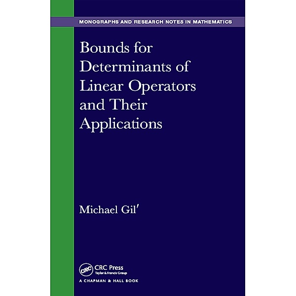 Bounds for Determinants of Linear Operators and their Applications, Michael Gil'