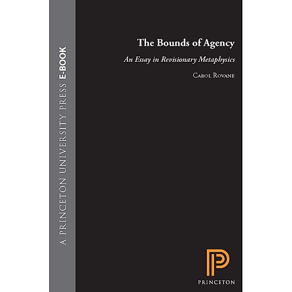 Bounds of Agency / Princeton Legacy Library, Carol Rovane