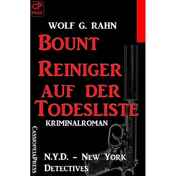Bount Reiniger auf der Todesliste: N.Y.D. - New York Detectives, Wolf G. Rahn