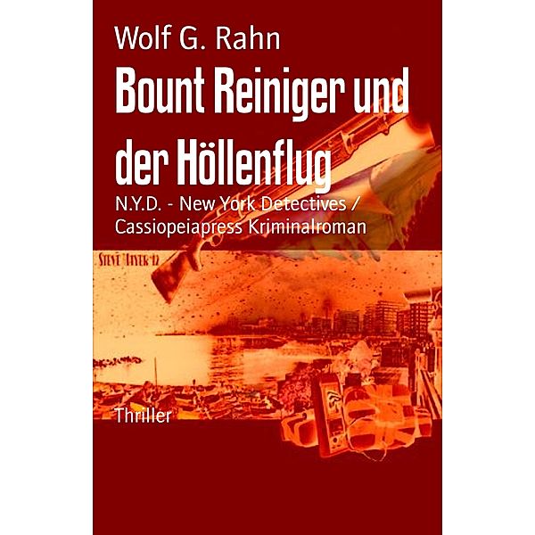 Bount Reiniger und der Höllenflug, Wolf G. Rahn
