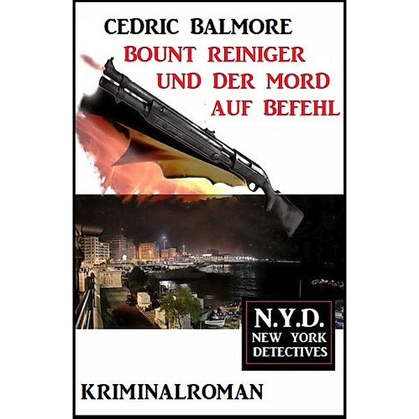 Bount Reiniger und der Mord auf Befehl: N.Y.D. - New York Detectives, Cedric Balmore