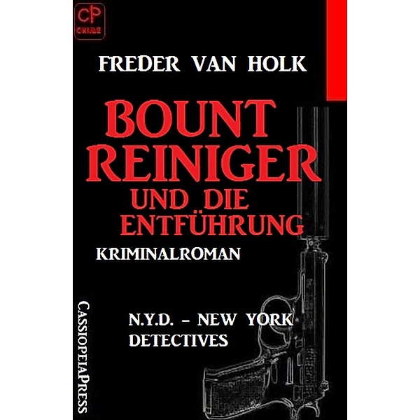 Bount Reiniger und die Entführung: N.Y.D. - New York Detectives, Freder van Holk