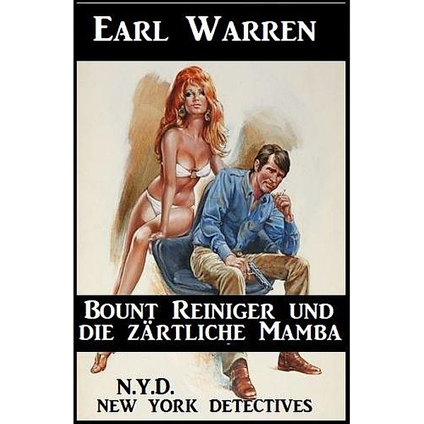 Bount Reiniger und die zärtliche Mamba: N.Y.D. New York Detectives, Earl Warren