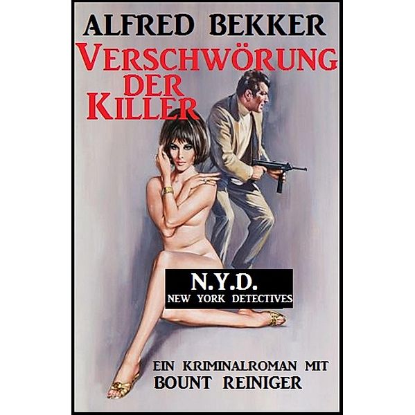 Bount Reiniger - Verschwörung der Killer, Alfred Bekker