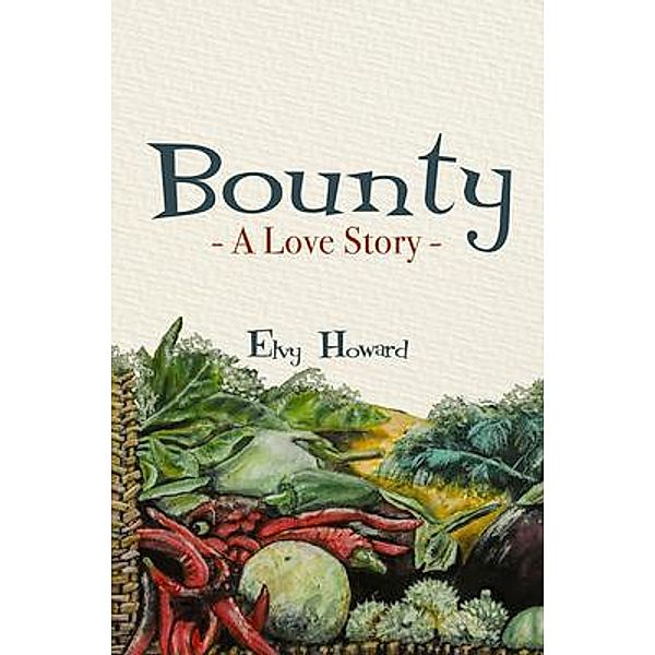 Bounty - A Love Story / BenJess Productions, Elvy Howard