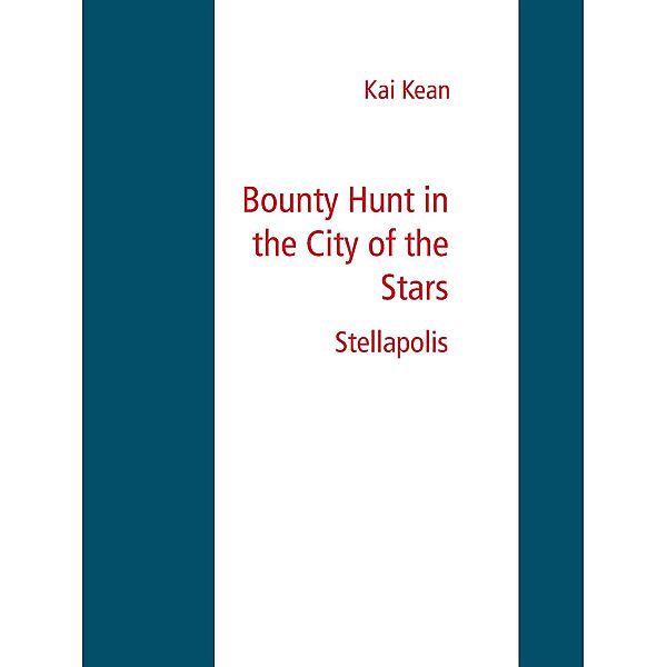 Bounty Hunt in the City of the Stars, Kai Kean