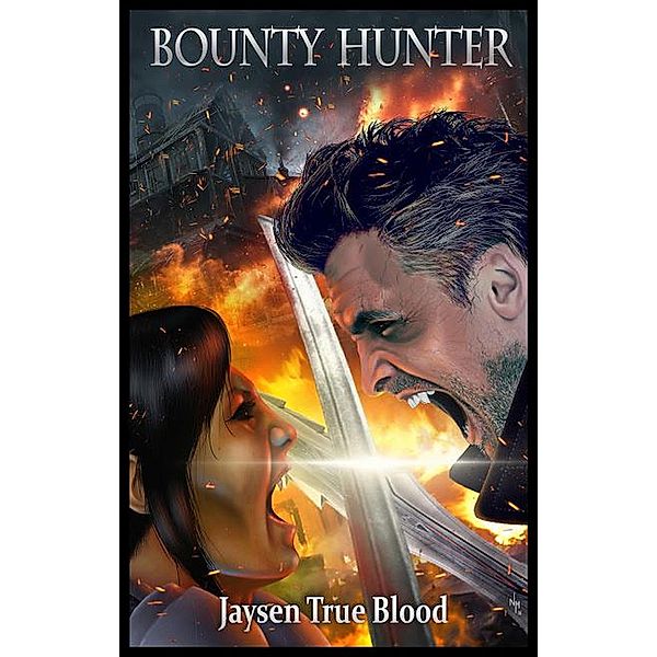 Bounty Hunter (The Vampyr Wars: Angel Of Death) / The Vampyr Wars: Angel Of Death, Jaysen True Blood