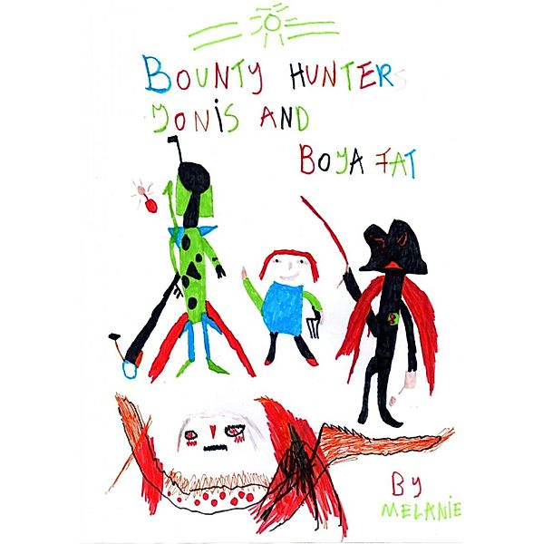 Bounty Hunters Jonis and Boja Fat (US Jonis and Boja Fat), Poison Melanie