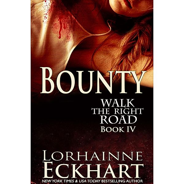 Bounty / Lorhainne Eckhart, Lorhainne Eckhart